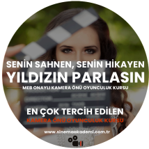 Kamera Önü Oyunculuk Kursu Sinema Akademi - Dizi ve Filmlerinin Aranan Yüzü Olun!